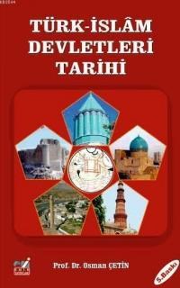 Türk-İslam Devletleri Tarihi (ISBN: 9786059955201)