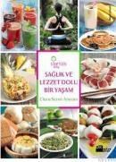 Sağlık ve Lezzet Dolu Bir Yaşam (ISBN: 9789759917821)