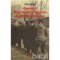 Osmanlı Gayrimüslimlerinin Askerlik Serüveni (ISBN: 9789757172369)