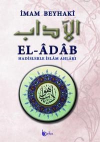 El- Adab (Şamua- Ciltli) Hadislerle İslam Ahlakı (ISBN: 2880000061598)