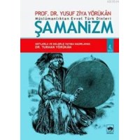 Müslümanlıktan Evvel Türk Dinleri Şamanizm (ISBN: 9789754379323)