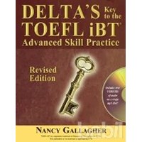 Deltas Key to the TOEFL İBT Advanced Skill Practice +MP3 CD - Revised Edition (ISBN: 9781936402113)