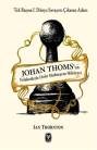 Johan Thoms'un Felaketlerle Dolu Muhteşem Hikayesi (ISBN: 9789944610797)