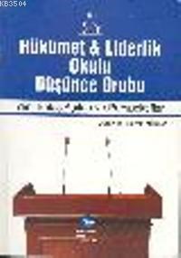 Hükümet ve Liderlik Okulu Düşünce Grubu : Yeni Bakış Açıları ve Perspektifler (ISBN: 9789756437669)