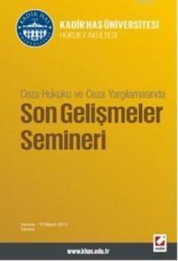 Ceza Hukuku ve Ceza Yargılamasında Son Gelişmeler Semineri (ISBN: 9789750224737)