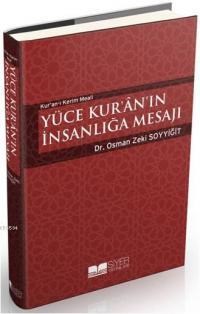 Yüce Kur'an'ın İnsanlığa Mesasjı (ISBN: 9786054620104)