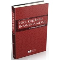 Yüce Kur'an'ın İnsanlığa Mesasjı (ISBN: 9786054620104)