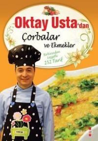 Oktay Usta'dan Çorbalar ve Ekmekler (Ciltli) (ISBN: 9786053845324)
