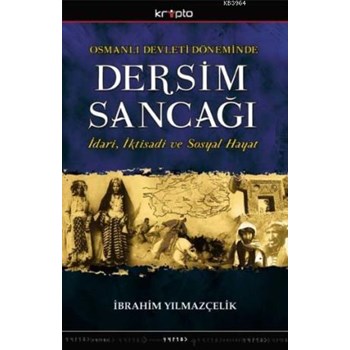 Osmanlı Devleti Döneminde Dersim Sancağı (ISBN: 9786054125371)