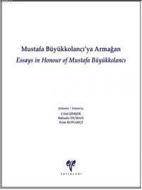 Mustafa Büyükkolancı'ya Armağan (ISBN: 9786054701537)