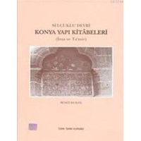 Selçuklu Devri Konya Yapı Kitabeleri (ISBN: 9789751614600)