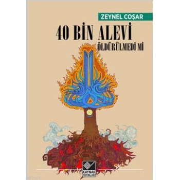 40 Bin Alevi Öldürülmedi mi (ISBN: 9789753438865)