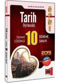 ÖABT Tarih Öğretmenliği Tamamı Çözümlü 10 Deneme Sınavı 2015 (ISBN: 9786051572543)