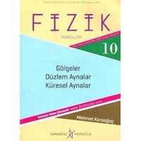 Fizik Fasikülleri 10 - Gölgeler Düzlem Aynalar Küresel Aynalar Karaağaç Yayınları (ISBN: 9786058639676)