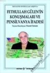 Fethullah Gülenin Konuşmaları ve Pensilvanya Ifadesi (2012)
