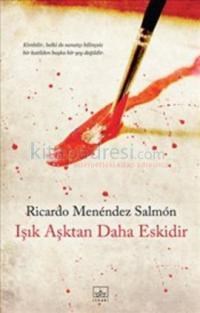 Işık Aşktan Daha Eskidir (2012)