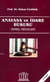 Anayasa ve İdare Hukuku Temel Mevzuatı (ISBN: 9786054354789)