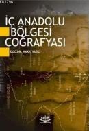 Iç Anadolu Bölgesi Coğrafyası (ISBN: 2000268100069)