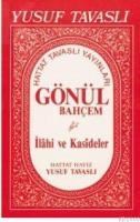 E02 - Gönül Bahçem Ilahi ve Kasideler (ISBN: 9789758131365)