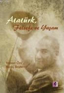 Atatürk, Felsefe ve Yaşam (ISBN: 9786054334209)