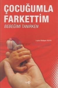 Çocuğumla Farkettim Bebeğimi Tanırken (ISBN: 9786055190019)