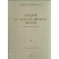 Çelebi ve 2. Sultan Murad Devri (ISBN: 3002696100029)