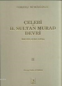 Çelebi ve 2. Sultan Murad Devri (ISBN: 3002696100029)