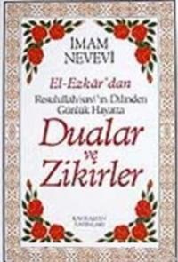 Dualar ve Zikirler - El- Ezkar Resullah'ın Dilinden (ISBN: 9789757624756)