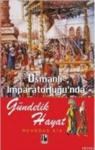 Osmanlı Imparatorluğu' nda Gündelik Hayat (ISBN: 9786054722617)