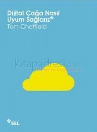 Dijital Çağa Nasıl Uyum Sağlarız (ISBN: 9789755706078)