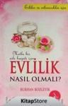 Mutlu Bir Aile Hayatı Için Evlilik Nasıl Olmalı (ISBN: 9789758880201)