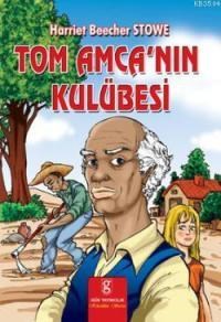 Tom Amca'nın Kulübesi (ISBN: 9799758722969)