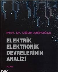 Elektrik Elektronik Devrelerinin Analizi (ISBN: 9786051067834)