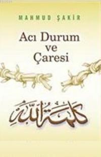 Acı Durum ve Çaresi (ISBN: 3002767100259)