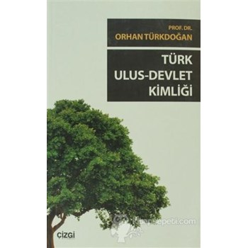 Türk Ulus - Devlet Kimliği (ISBN: 9786054639632)