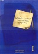 Imparo Il Turco : Corso Autodidatta di Lingua Turca 1 (ISBN: 9789756479100)