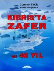 Kıbrısta Zafer ve 40 Yıl (ISBN: 9789752821651)