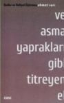 Ve Asma Yaprakları Gibi Titreyen El (ISBN: 9786055022167)