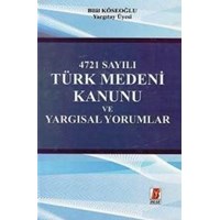 4721 Sayılı Türk Medeni Kanunu ve Yargısal Yorumlar (ISBN: 9786055118617)