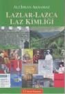 Lazlar-Lazca Laz Kimliği (ISBN: 9789754312041)