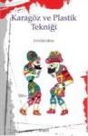 Karagöz ve Plastik Tekniği (ISBN: 9786055397623)
