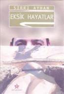 Eksik Hayatlar (ISBN: 9789758245772)