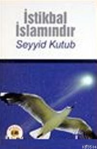 İstikbal İslamındır (ISBN: 1002364101739)