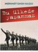 Bu Ülkede Yaşanmaz (ISBN: 9789758257812)