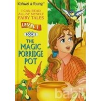 The Magic Porridge Pot Level 1 - Book 3 - Kolektif 9789833664757