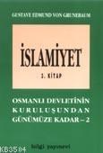 İslamiyet -3- Osmanlı Devletinin Kuruluşundan Günümüze Kadar 2 (ISBN: 9789754943591)