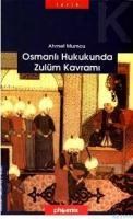 Osmanlı Hukukunda Zulüm Kavramı (ISBN: 9789944931250)