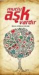 Mutlu Aşk Vardır (ISBN: 9786056191886)