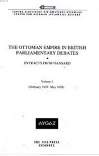 Ottoman Empire in British Parliamentary Debates (ISBN: 9789754285406)