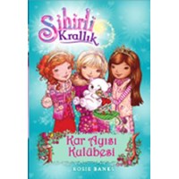 Sihirli Krallık 15 - Kar Ayısı Kulübesi (ISBN: 9786050924749)